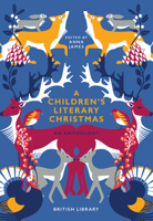 A Children's Literary Christmas: An Anthology 0712352791 Book Cover