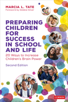 Preparing Children for Success in School and Life: 20 Ways to Increase Children's Brain Power 1071886703 Book Cover