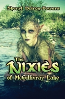 The Nixies of McGillivray Lake 1955086877 Book Cover