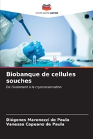 Biobanque de cellules souches (French Edition) 6206650499 Book Cover