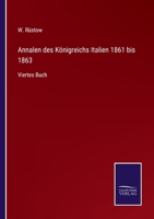 Annalen des Königreichs Italien 1861 bis 1863: Drittes Buch 374339930X Book Cover