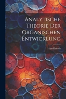 Analytische Theorie Der Organischen Entwicklung 1022775766 Book Cover