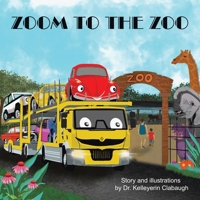 Zoom to the Zoo 1665573392 Book Cover