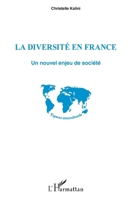 La diversité en France: Un nouvel enjeu de société (Espaces Interculturels) (French Edition) 2343136327 Book Cover