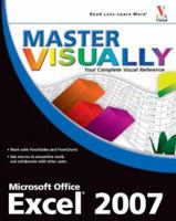 Master VISUALLY Excel 2007 (Master VISUALLY) 0470181702 Book Cover
