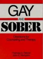 Gay and Sober: Directions for Counseling and Therapy 0918393108 Book Cover