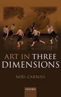 Art in Three Dimensions 0199655928 Book Cover