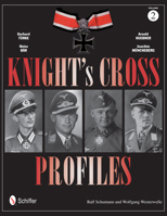 Knight's Cross Profiles Vol.2: Gerhard T�rke - Heinz B�r - Arnold Huebner - Joachim M�ncheberg: Gerhard T�rke - Heinz B�r - Arnold Huebner - Joachim M�ncheberg 0764343696 Book Cover