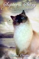 Sophie's Story: The Ragdoll cat that wasn't supposed to live 0997575603 Book Cover