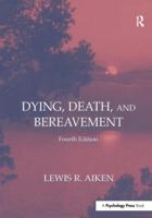 Dying, Death, and Bereavement 1138003476 Book Cover