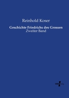 Geschichte Friedrichs Des Grossen 3956103572 Book Cover