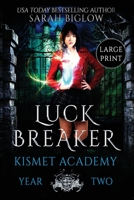 Luck Breaker: A Multicultural Paranormal Academy Novel 1955988226 Book Cover