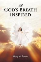 By God's Breath Inspired 1426967551 Book Cover