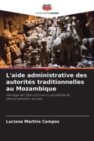 L'aide administrative des autorités traditionnelles au Mozambique: Héritage de l'État colonial ou possibilité de démocratisation sociale (French Edition) 6206824268 Book Cover