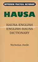 Hausa-English English-Hausa Dictionary (Hippocrene Practical Dictionary) 0781804264 Book Cover