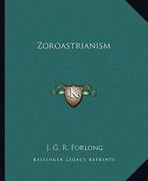 Zoroastrianism 1162908610 Book Cover