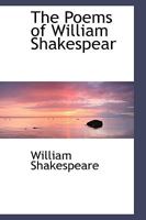 The Poems Of William Shakespeare 1530409292 Book Cover