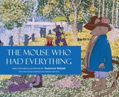 The Mouse Who Had Everything 1087995019 Book Cover