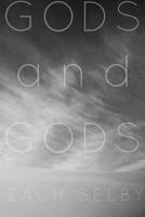 Gods and Gods 1300123338 Book Cover
