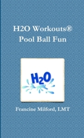 H2O Workouts(R) Pool Ball Fun 1105883973 Book Cover