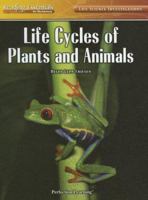 Life Cycles of Plants and Animals (Reading Essentials in Science - Life Science) 0756946964 Book Cover