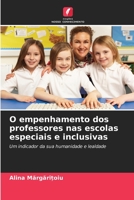 O empenhamento dos professores nas escolas especiais e inclusivas (Portuguese Edition) 6206467937 Book Cover
