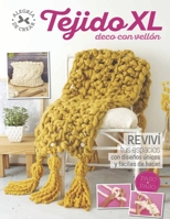 Tejido XL deco con vellón: Reviví tus espacios con diseños únicos y fáciles de hacer B09Z9CJX17 Book Cover