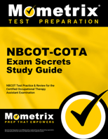 NBCOT-COTA Exam Secrets Study Guide: NBCOT Test Review for the Certified Occupational Therapy Assistant Examination 1609710193 Book Cover