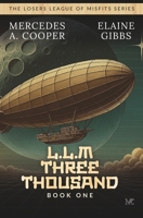 LLM 3000: Book One (Losers League of Misfits) B0FD8VW747 Book Cover