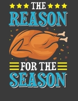 The Reason For The Season: Thanksgiving Happy Turkey. Blank Recipe Cookbook. Method & Instructions Keeper, Cookbook Organizer (Holiday Cookbook) 1697953565 Book Cover