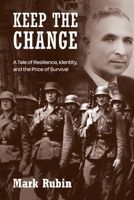Keep The Change: A Tale of Resilience, Identity, & the Price of Survival B0FQ2L25ZC Book Cover