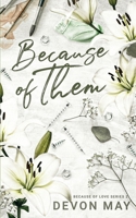 Because of Them (Because of Love) 0648635651 Book Cover