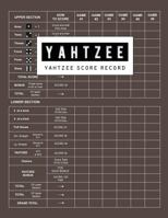 Yahtzee Score Record : Yahtzee Games Record Score, Scoresheet Keeper Notebook, Yahtzee Score Sheet, Yahtzee Score Card, Write in the Player Name and Record Dice Thrown, 100 Pages 1727459547 Book Cover