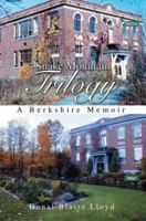 Snake Mountain Trilogy: A Berkshire Memoir 059536604X Book Cover