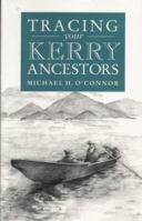 A Guide To Tracing Your Kerry Ancestors 095399743X Book Cover