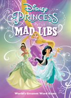 Disney Princess Mad Libs: World's Greatest Word Game 0593093925 Book Cover