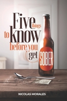 Five Things To Know Before You Get Sober B08S2VRTSZ Book Cover