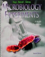 Microbiology Experiments: A Health Science Perspective 0030570085 Book Cover