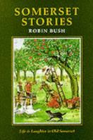 Somerset Stories: Life and Laughter in Old Somerset 094615984X Book Cover