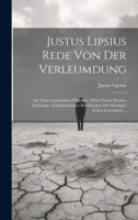 Justus Lipsius Rede Von Der Verleumdung: Aus Dem Lateinischen Übersetzt. Nebst Einem Kleinen Nachtrage, Schmäksichtigen Brochüristen Der Heutigen Zeiten Gewiedmet... (German Edition) 1020142936 Book Cover