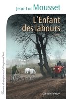L'Enfant Des Labours 2702142222 Book Cover