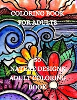 Nature Designs Coloring Book: Landscapes Coloring Book, Stress Relief Coloring Book 1915015502 Book Cover