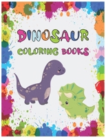 dinosaur coloring books: for kids 3 year old Cool Coloring Book 50 pages B08HQ72GNP Book Cover