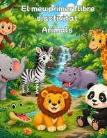 El meu primer llibre d'activitats: Animals (Catalan Edition) B0H8899CLQ Book Cover