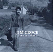 Jim Croce - Time in a Bottle 1557836302 Book Cover