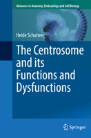 The Centrosome and its Functions and Dysfunctions 3031208471 Book Cover