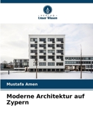 Moderne Architektur auf Zypern (German Edition) 6207893018 Book Cover
