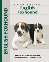 English Foxhound: A Comprehensive Owner's Guide 1593783523 Book Cover