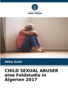 CHILD SEXUAL ABUSER eine Feldstudie in Algerien 2017 6205925133 Book Cover