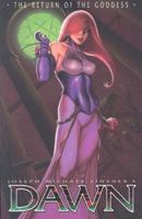 Dawn Volume 2: Return Of The Goddess (Dawn) 1582402426 Book Cover